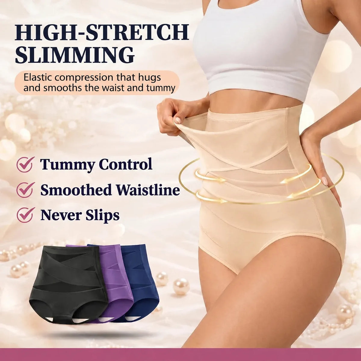 High-stretch slimming — tummy control, smoothed waistline, never slips